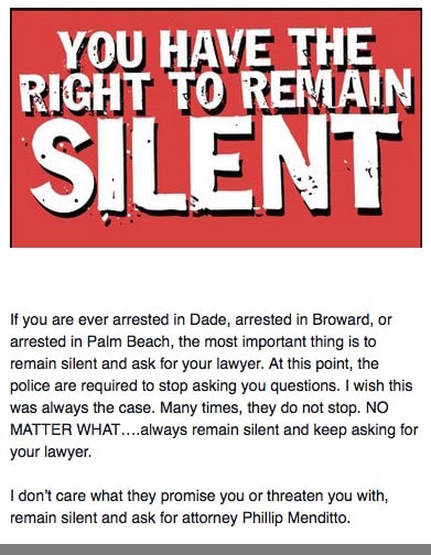 Remain silent and get a lawyer
